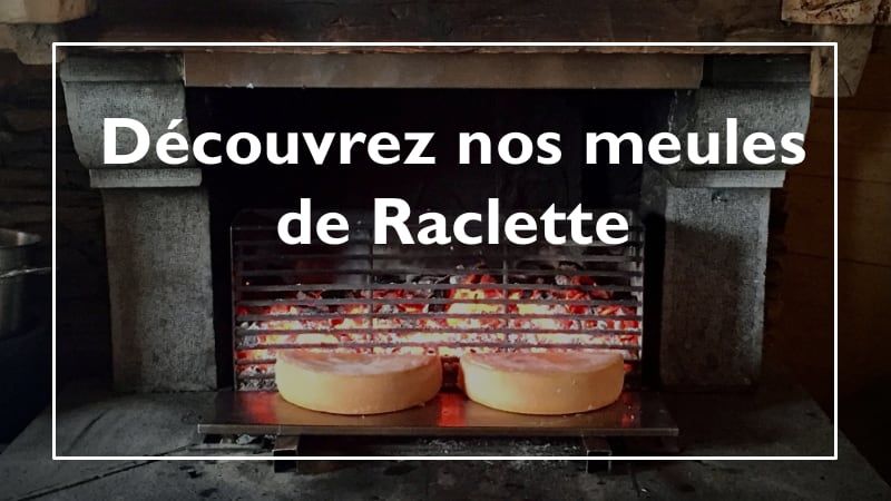 Découvrez. nos meules de Raclette